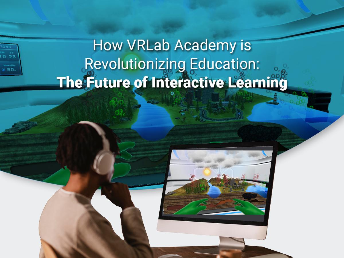 Cómo VRLab Academy está revolucionando la educación: El futuro del aprendizaje interactivo